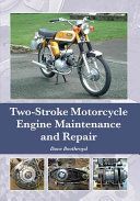 Two-Stroke Motorcycle Engine Maintenance and Repair (Boothroyd Dave)(Pevná vazba)