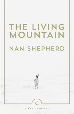 Living Mountain - A Celebration of the Cairngorm Mountains of Scotland (Shepherd Nan)(Pevná vazba)