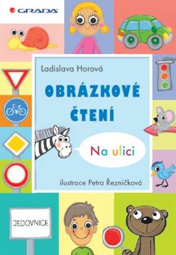 Obrázkové čtení - Na ulici - Ladislava Horová, Petra Řezníčková - e-kniha