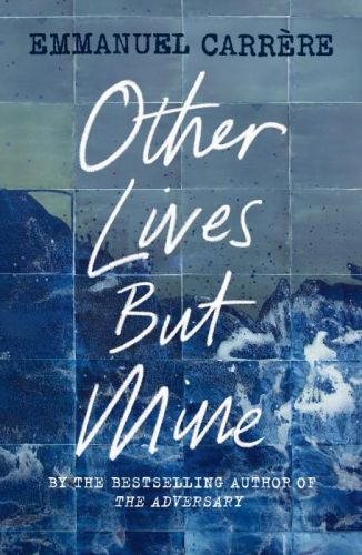 Other Lives But Mine (Carrere Emmanuel)(Paperback / softback)