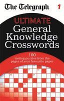 Telegraph: Ultimate General Knowledge Crosswords 1 (The Daily Telegraph)(Paperback)