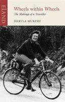 Wheels within Wheels - The Makings of a Traveller (Murphy Dervla)(Paperback)