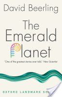 Emerald Planet - How Plants Changed Earth's History (Beerling David (Professor of Paleoclimatology at the University of Sheffield))(Paperback)