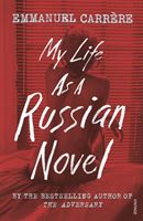 My Life as a Russian Novel (Carrere Emmanuel)(Paperback)