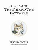 Tale of the Pie and the Patty-pan (Potter Beatrix)(Pevná vazba)