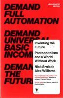 Inventing the Future - Postcapitalism and a World Without Work (Srnicek Nick)(Paperback)