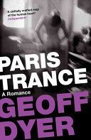Paris Trance - A Romance (Dyer Geoff)(Paperback)