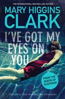 I've Got My Eyes on You (Clark Mary Higgins)(Paperback / softback)