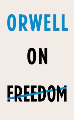 Orwell on Freedom (Orwell George)(Pevná vazba)