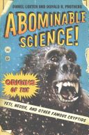 Abominable Science! - Origins of the Yeti, Nessie, and Other Famous Cryptids (Loxton Daniel)(Paperback)