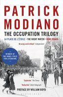 Occupation Trilogy - La Place de L'etoile - the Night Watch - Ring Roads (Modiano Patrick)(Paperback)