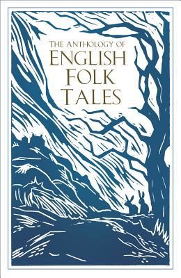 Anthology of English Folk Tales (Folk Tales Authors)(Paperback / softback)