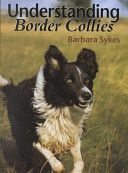 Understanding Border Collies (Sykes Barbara)(Pevná vazba)