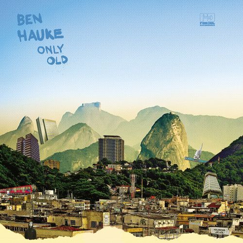 Only Old (Ben Hauke) (Vinyl)