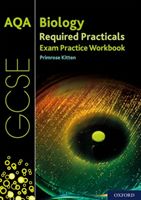 AQA GCSE Biology Required Practicals Exam Practice Workbook (Kitten Primrose)(Paperback / softback)