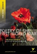 Poetry of the First World War: York Notes Advanced (Rank Tom)(Paperback)