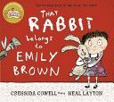 That Rabbit Belongs to Emily Brown (Cowell Cressida)(Paperback)