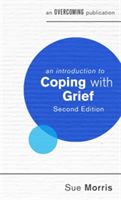Introduction to Coping with Grief, 2nd Edition (Morris Sue)(Paperback)