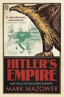 Hitler's Empire - Nazi Rule in Occupied Europe (Mazower Mark)(Paperback)