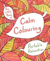 Little Book of Calm Colouring - Portable Relaxation (Sinden David)(Paperback)