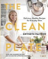 Clean Plate - Delicious, Healthy Recipes for Everyday Glow (Paltrow Gwyneth)(Pevná vazba)