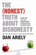(Honest) Truth About Dishonesty - How We Lie to Everyone - Especially Ourselves (Ariely Dan)(Paperback)