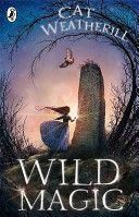 Wild Magic (Weatherill Cat)(Paperback)