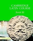 Cambridge Latin Course Book 3 Student's Book (Cambridge School Classics Project)(Paperback)