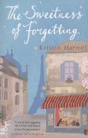 Sweetness of Forgetting (Harmel Kristin)(Paperback)