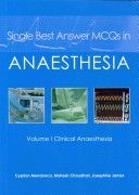 Single Best Answer McQs in Anaesthesia: Vol 1, Clinical Anaesthesia (Mendonca Dr. Cyprian)(Paperback)