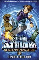 Jack Stalwart: The Escape of the Deadly Dinosaur - USA: Book 1 (Hunt Elizabeth Singer)(Paperback)