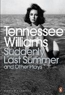 Suddenly Last Summer and Other Plays (Williams Tennessee)(Paperback)