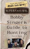 Supernatural - Bobby Singer's Guide to Hunting (Reed David)(Paperback)