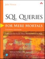 SQL Queries for Mere Mortals: A Hands-On Guide to Data Manipulation in SQL (Viescas John L.)(Paperback)