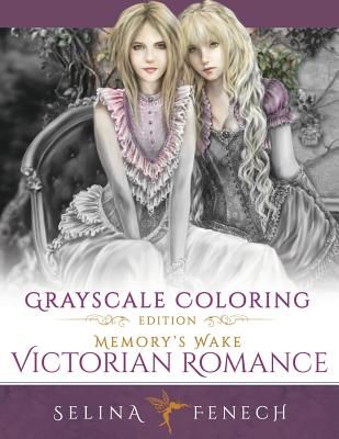 Memory's Wake Victorian Romance - Grayscale Coloring Edition (Fenech Selina)(Paperback)