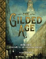 Gilded Age - Overture to the American Century (Axelrod Alan)(Pevná vazba)