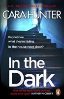 In The Dark - from the Richard and Judy bestselling author of 'Close to Home' (DI Fawley Thriller, Book 2) (Hunter Cara)(Paperback)