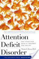 Attention Deficit Disorder - The Unfocused Mind in Children and Adults (Brown Thomas E)(Paperback)
