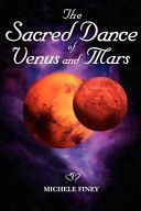 Sacred Dance of Venus and Mars (Finey Michele)(Paperback)