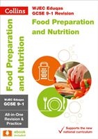 WJEC EDUQAS GCSE Food Preparation and Nutrition All-in-One Revision and Practice (GCSE Collins)(Paperback)