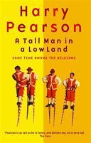 Tall Man in a Low Land - Some Time Among the Belgians (Pearson Harry)(Paperback)