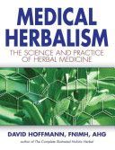 Medical Herbalism - Principles and Practices (Hoffmann David)(Pevná vazba)