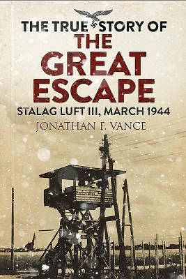 Stalag Luft III Breakout - The Men of the Great Escape (Vance Jonathan)(Paperback / softback)