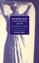 On Being Blue - A Philosophical Inquiry (Gass William H.)(Paperback)