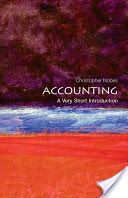 Accounting - A Very Short Introduction (Nobes Christopher (Professor of Accounting at Royal Holloway (University of London) and at the University of Sydney))(Paperback)