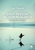 First Person Action Research - Living Life as Inquiry (Marshall Judi)(Paperback)