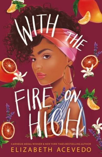 With the Fire on High - From the winner of the CILIP Carnegie Medal 2019 (Acevedo Elizabeth)(Paperback / softback)