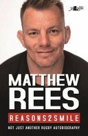 Reasons 2 Smile - My Battles on and off the Rugby Field (Rees Matthew)(Paperback / softback)