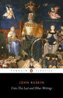 Unto This Last  and Other Writings (Ruskin John)(Paperback)