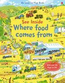See Inside Where Food Comes from (Bone Emily)(Board book)